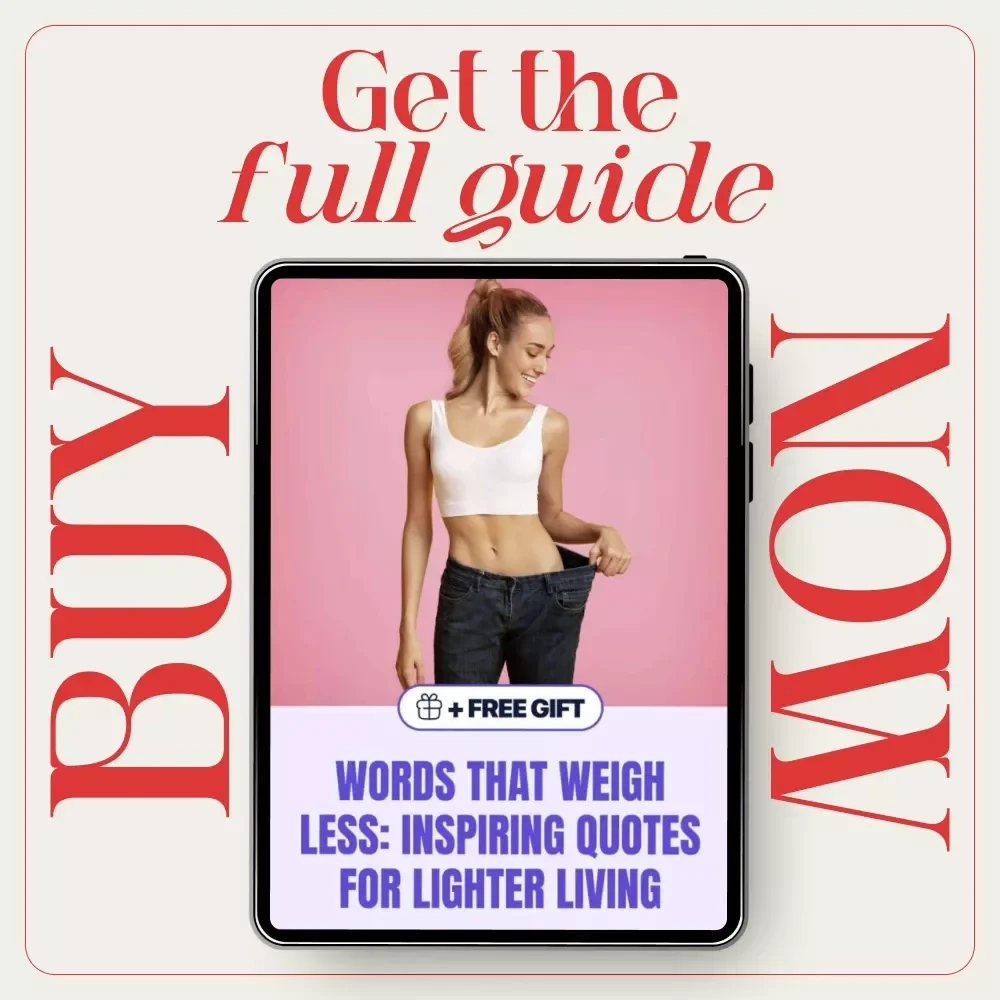 Words That Weigh Less: Inspiring Quotes for Lighter Living – A Motivational Guide Filled with Weight Loss Quotes for Mindset, Motivation & Daily Inspiration