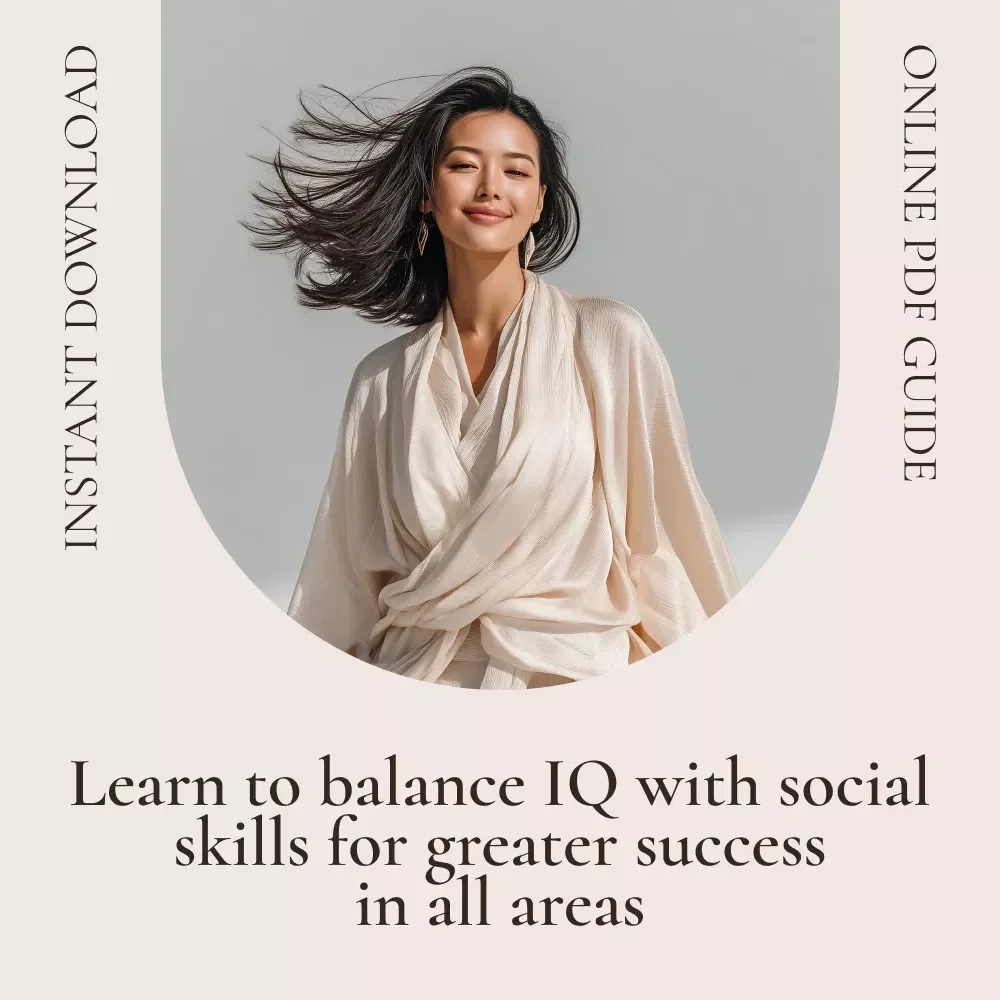 Smarts & Heart: How IQ and Social Skills Shape Your Success - A Guide to Enhancing Your Intelligence & Social Savvy