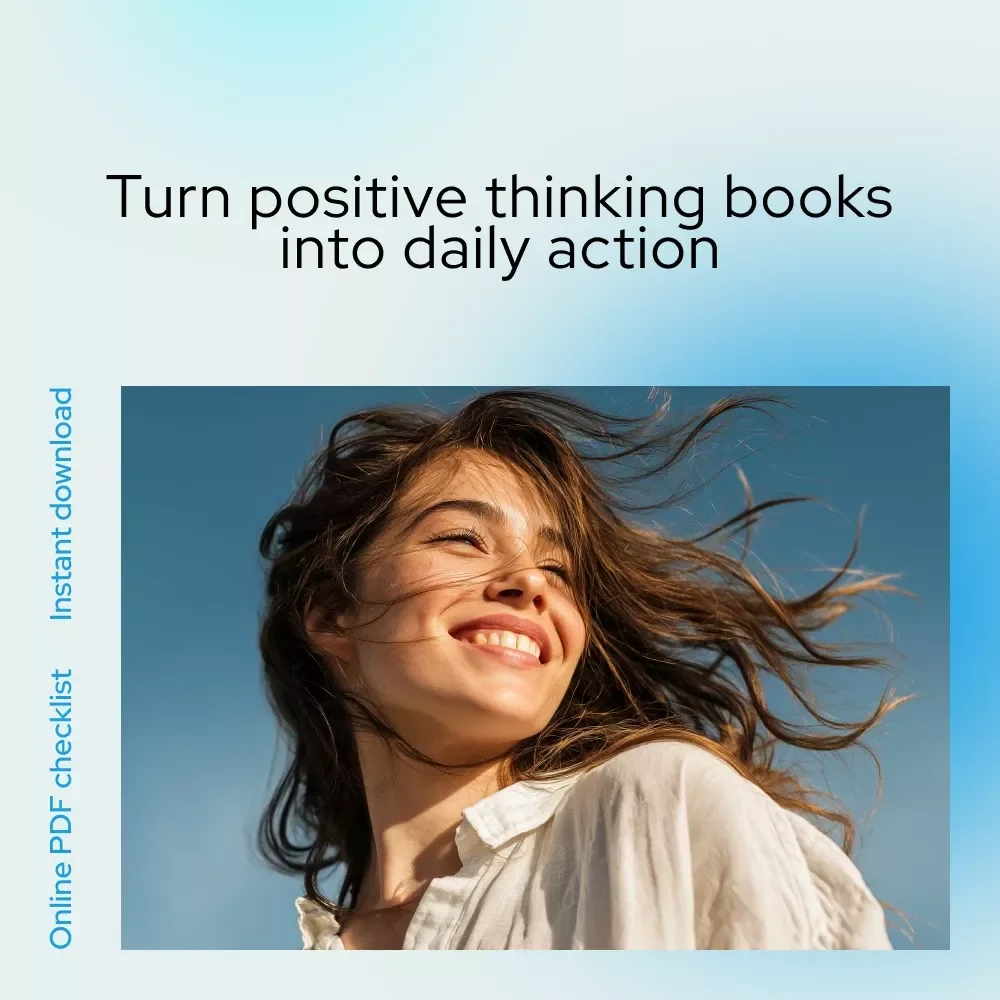 The “Think Up” Checklist: Your Quickstart to Positive Thinking Power | Digital Checklist Inspired by Positive Thinking Books Best Sellers
