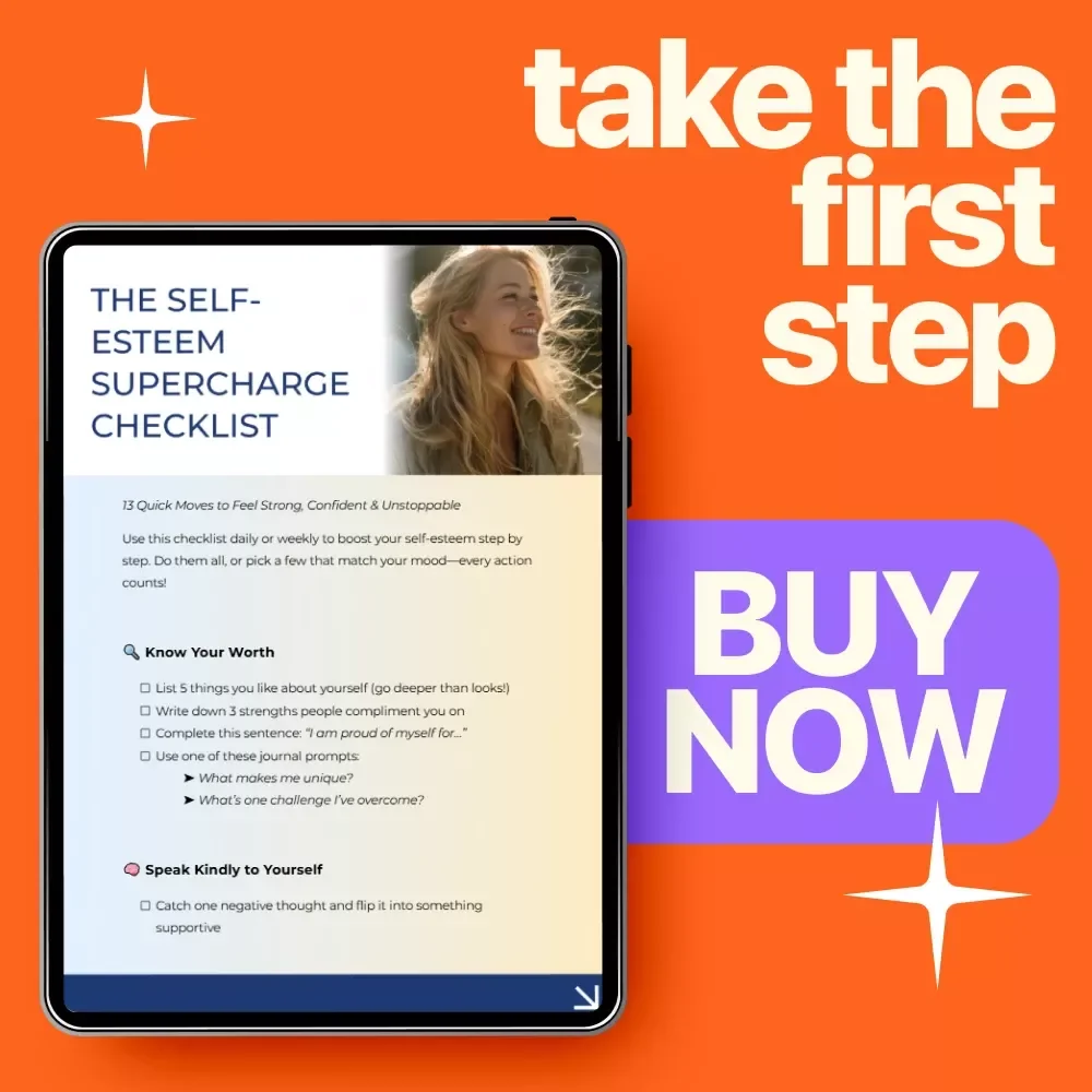 The Self-Esteem Supercharge Checklist - 3 Major Things to Boost Your Self-Esteem