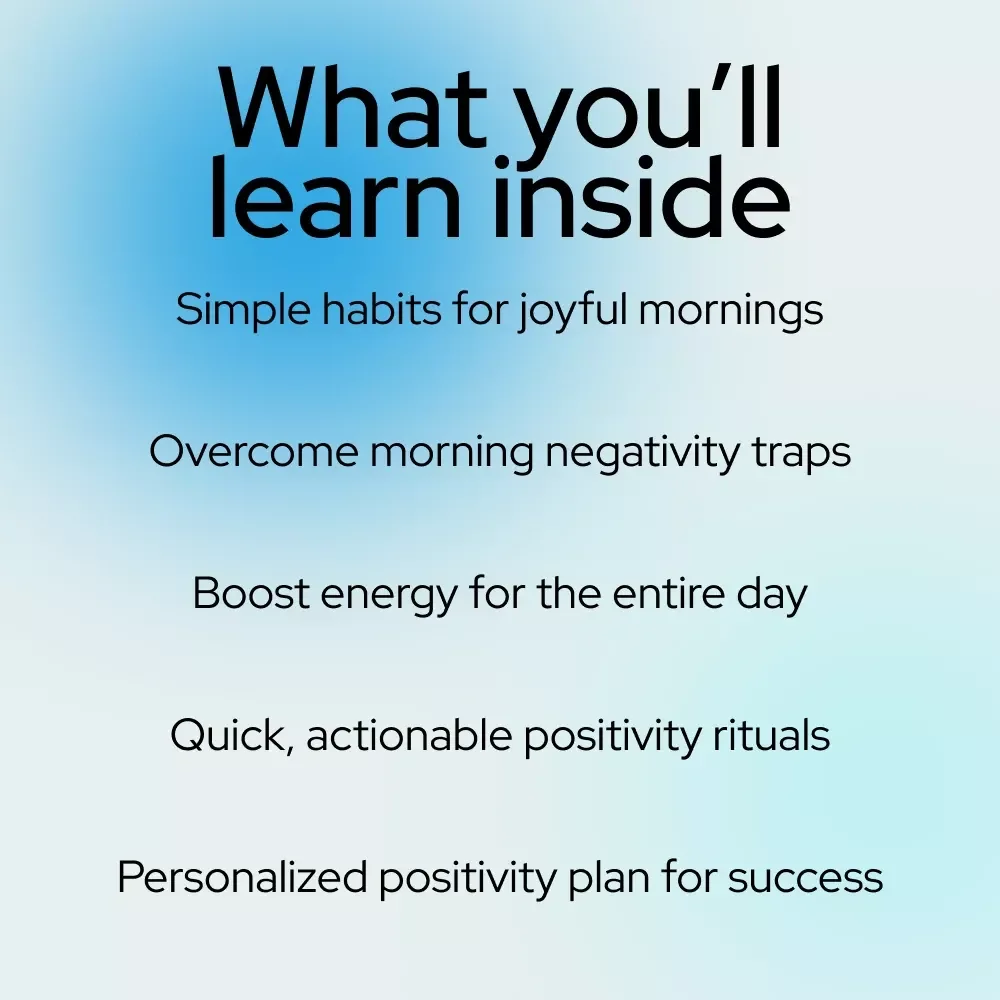 Sunrise Smiles: How to Start Your Day with Positivity – Digital Guide to Boost Your Morning Energy, Joy, and Motivation