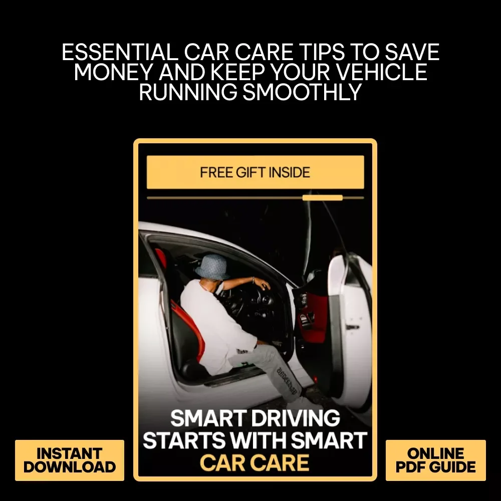 Smart Driving Starts with Smart Car Care: Essential Guide for Every Driver to Master Basic Car Maintenance
