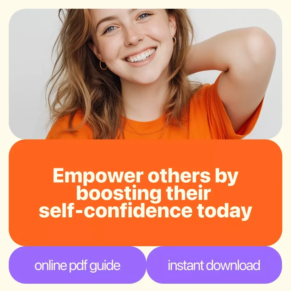Boost Their Spark: A Simple Guide to Lifting Low Self-Confidence - Practical Steps to Empower and Inspire Confidence