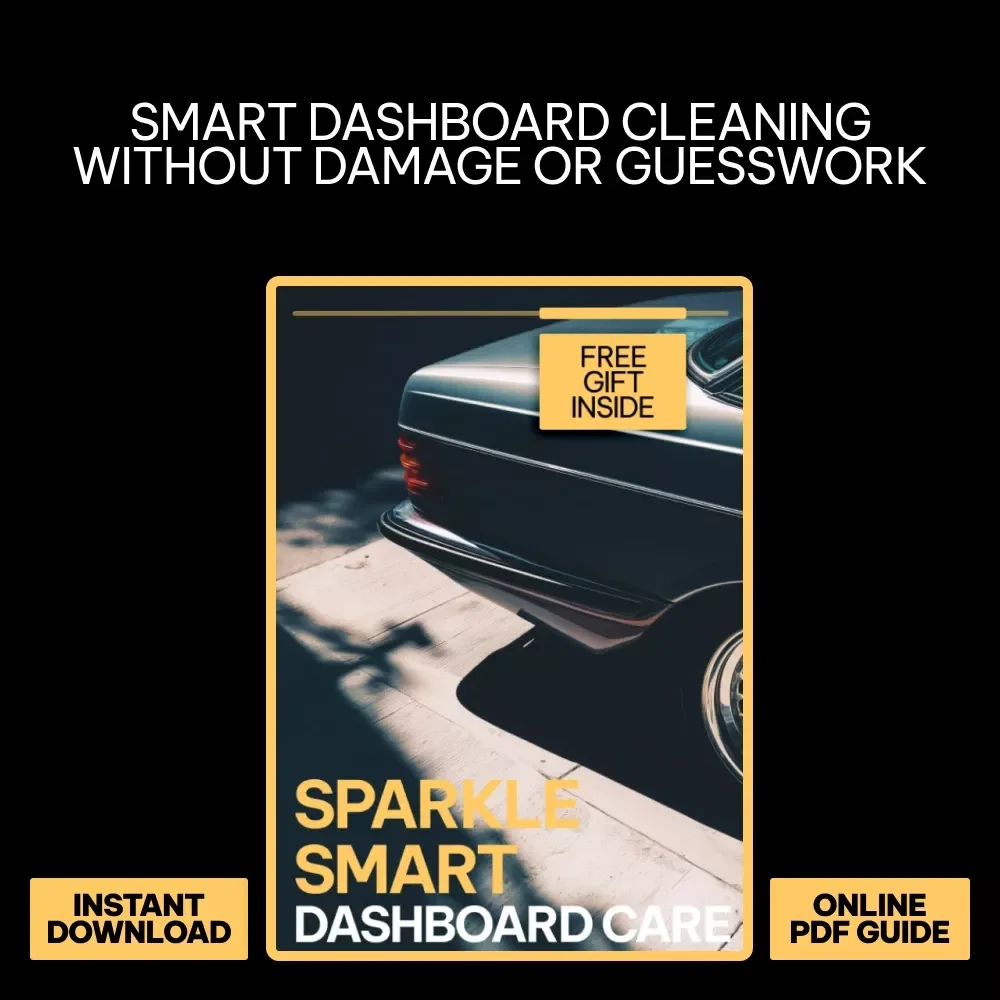 Sparkle Smart Dashboard Care | Digital Car Dashboard Cleaning Guide, Safe Interior Care eBook, Smart Maintenance Checklist Download