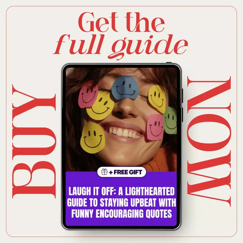 Laugh It Off: A Lighthearted Guide to Staying Upbeat with Funny Encouraging Quotes | Digital Guide for Motivation, Positivity & Humor