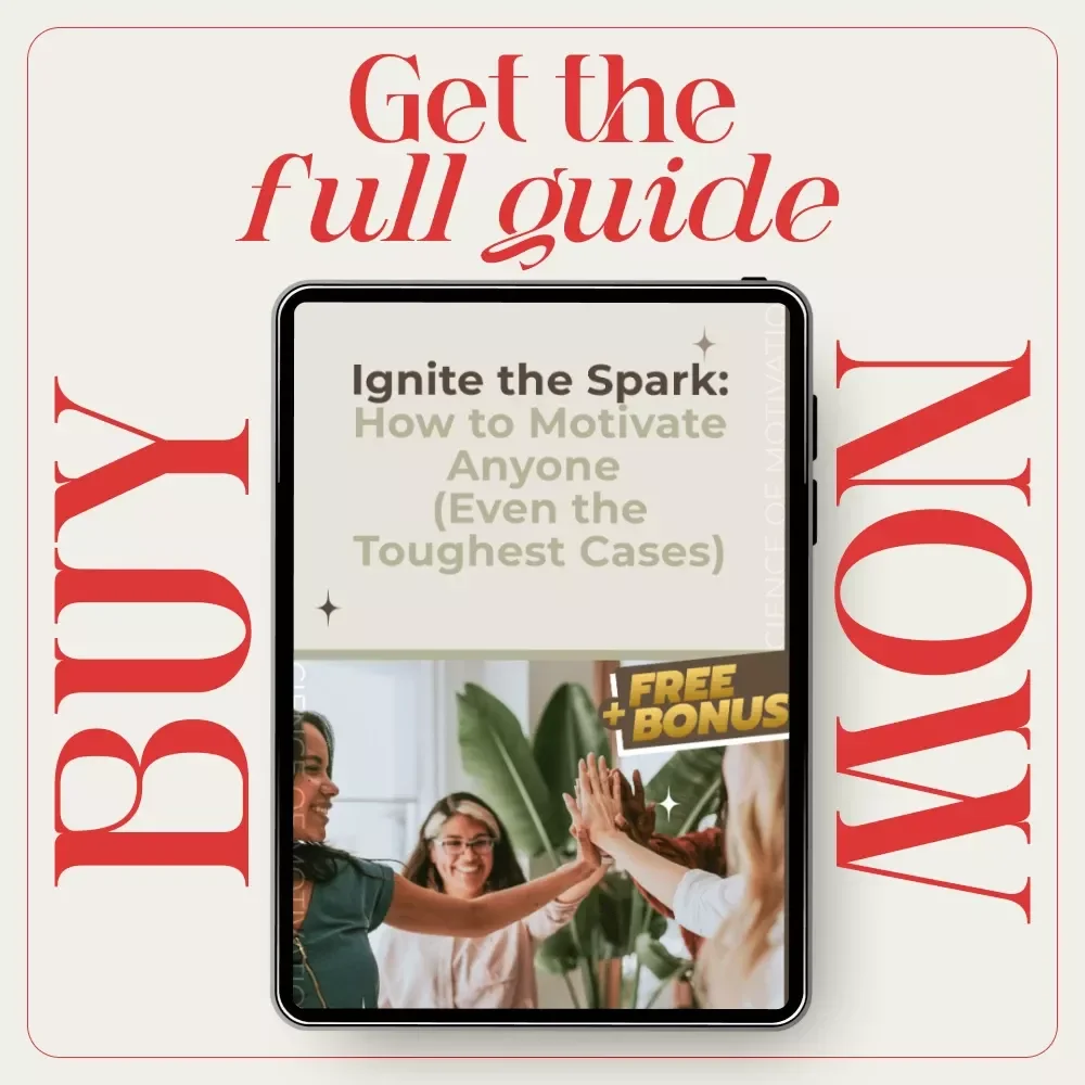 Ignite the Spark: How to Motivate Anyone | Practical Motivation Guide for Leaders, Coaches & Everyday Life