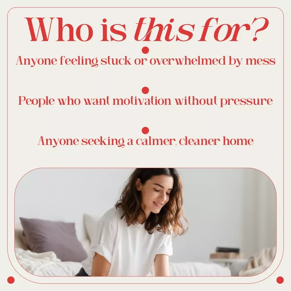 Clean House, Clear Mind: Simple Motivation for a Tidy Life – Easy Cleaning Guide for Anyone Wondering How to Get Motivated to Clean House