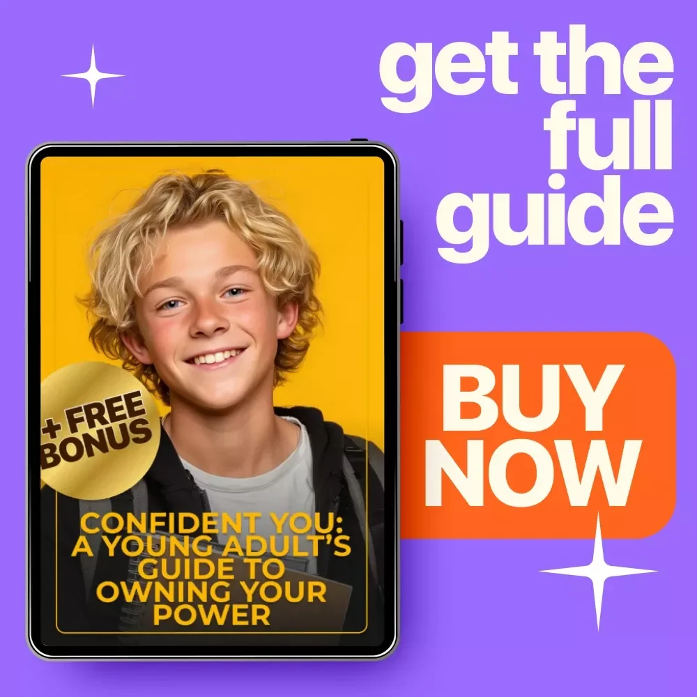 Confident You: A Young Adult’s Guide to Owning Your Power - Build Confidence and Embrace Your Strengths
