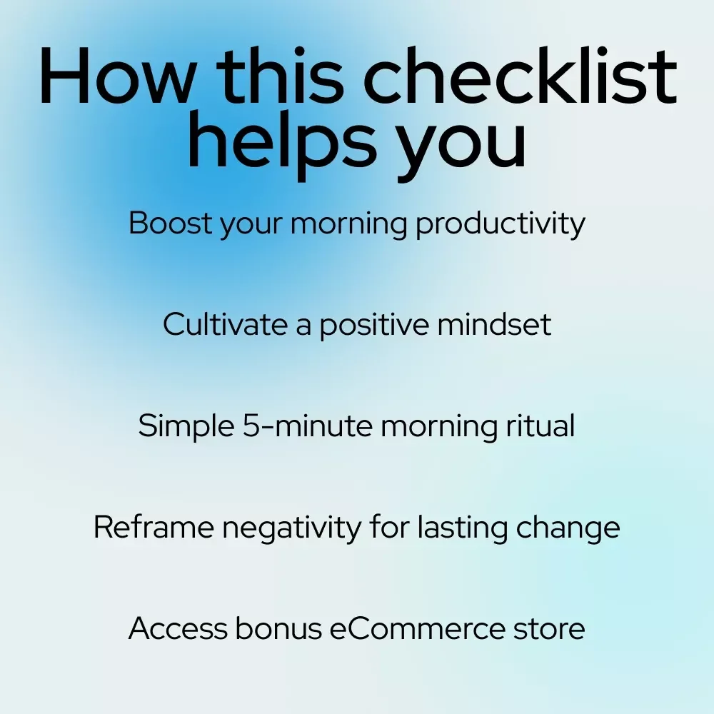 Morning Magic Checklist: Your Quick Guide to Starting Every Day with Positivity