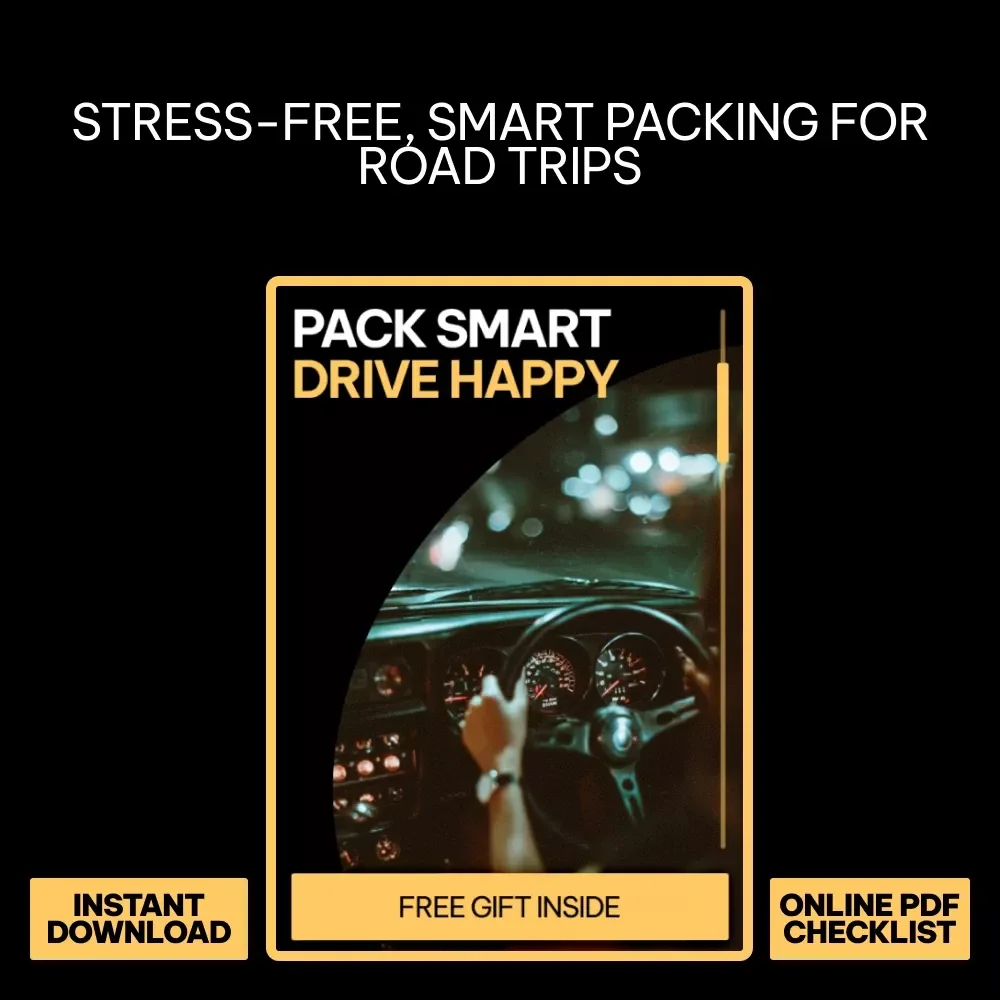Pack Smart Drive Happy: Ultimate Checklist for What to Pack in a Car for a Road Trip | Car Essentials, Safety Gear, Comfort & AI Travel Tips