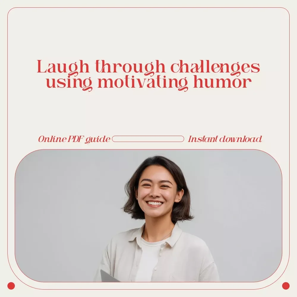 Laugh It Off: A Lighthearted Guide to Staying Upbeat with Funny Encouraging Quotes | Digital Guide for Motivation, Positivity & Humor