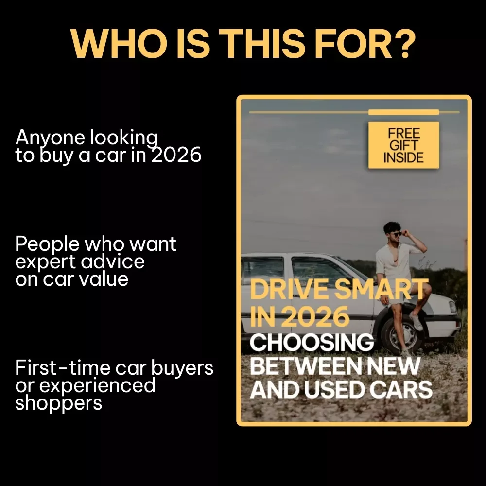 Drive Smart in 2026: Choosing Between New and Used Cars Guide – New Car vs Used Car How to Decide eBook