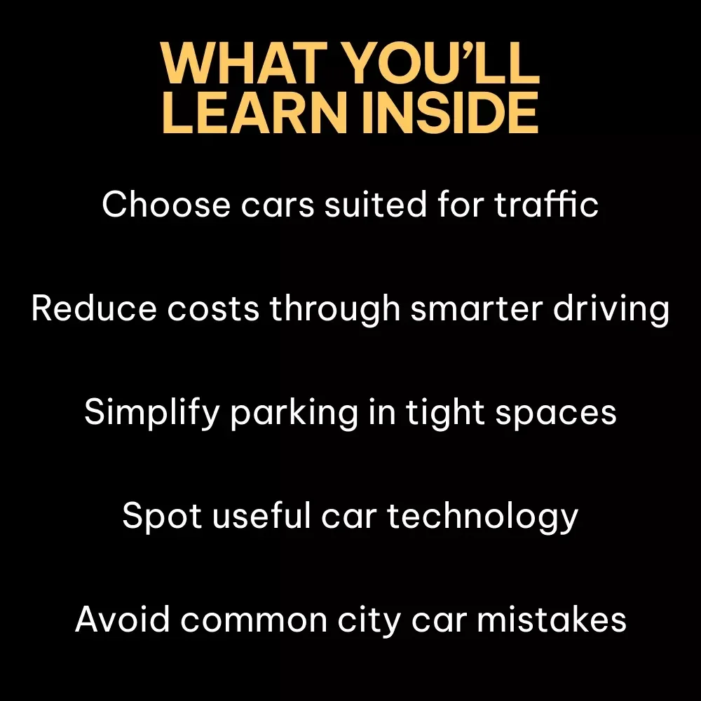 Finding the Perfect Car for Urban Life – Practical eBook Guide to the Best Cars for City Traffic, Smart Urban Driving & Easy Parking Solutions