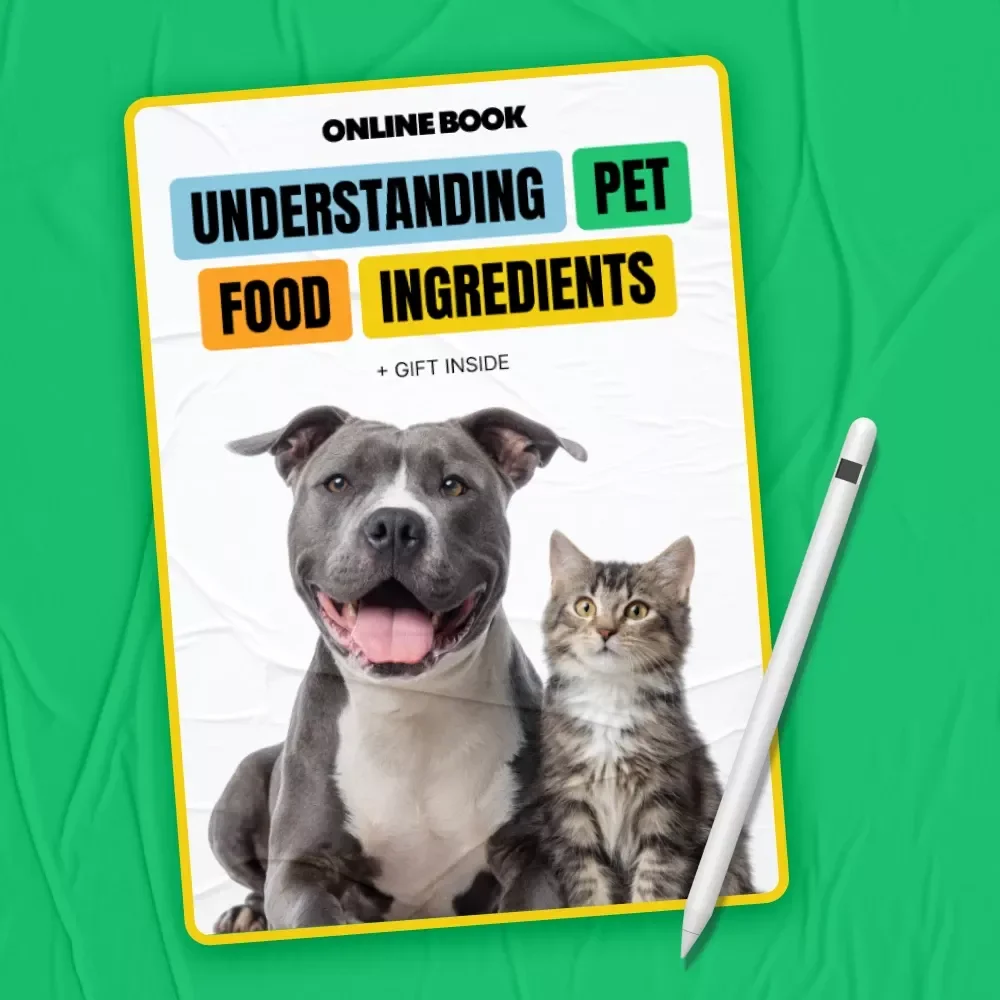 Understanding Pet Food Ingredients | Pet Food Ingredient List Explained eBook for Smarter Dog & Cat Nutrition Choices
