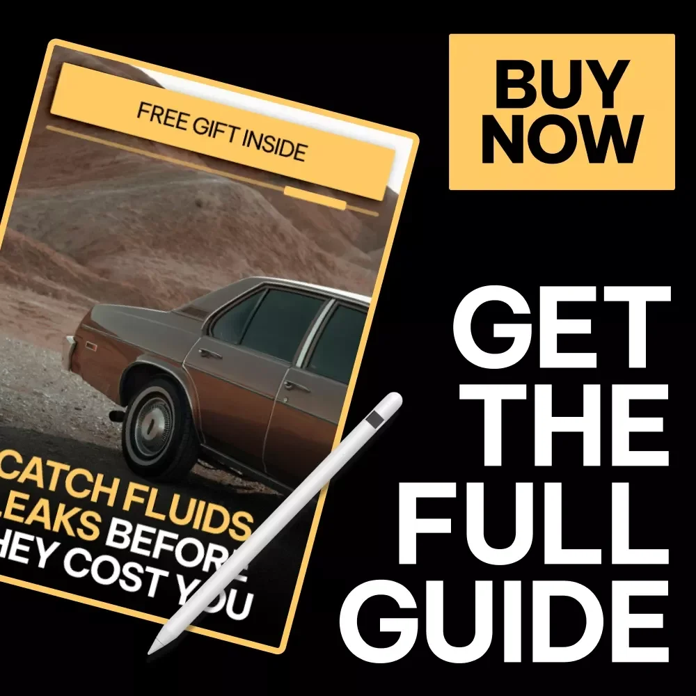 Catch Fluids Leaks Before They Cost You Guide | how to identify car fluid leaks | Digital Car Care eBook for DIY Drivers