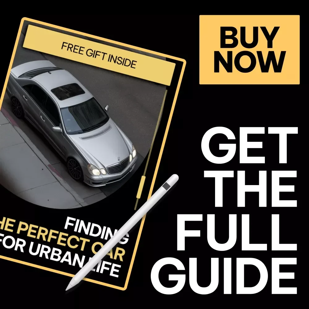 Finding the Perfect Car for Urban Life – Practical eBook Guide to the Best Cars for City Traffic, Smart Urban Driving & Easy Parking Solutions