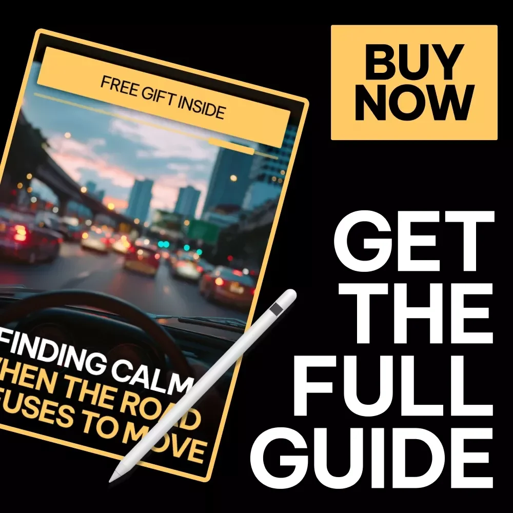 Finding Calm When the Road Refuses to Move – Traffic Stress Relief Guide for Calm Driving, Mindfulness in Heavy Traffic, Stress Management for Daily Commutes