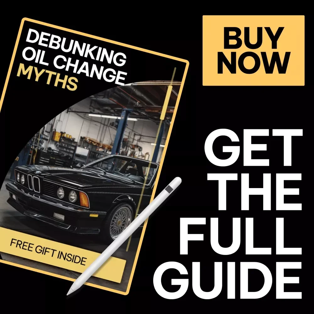 Debunking Oil Change Myths – Practical eBook Guide to Understanding common oil change myths & Smarter Car Maintenance