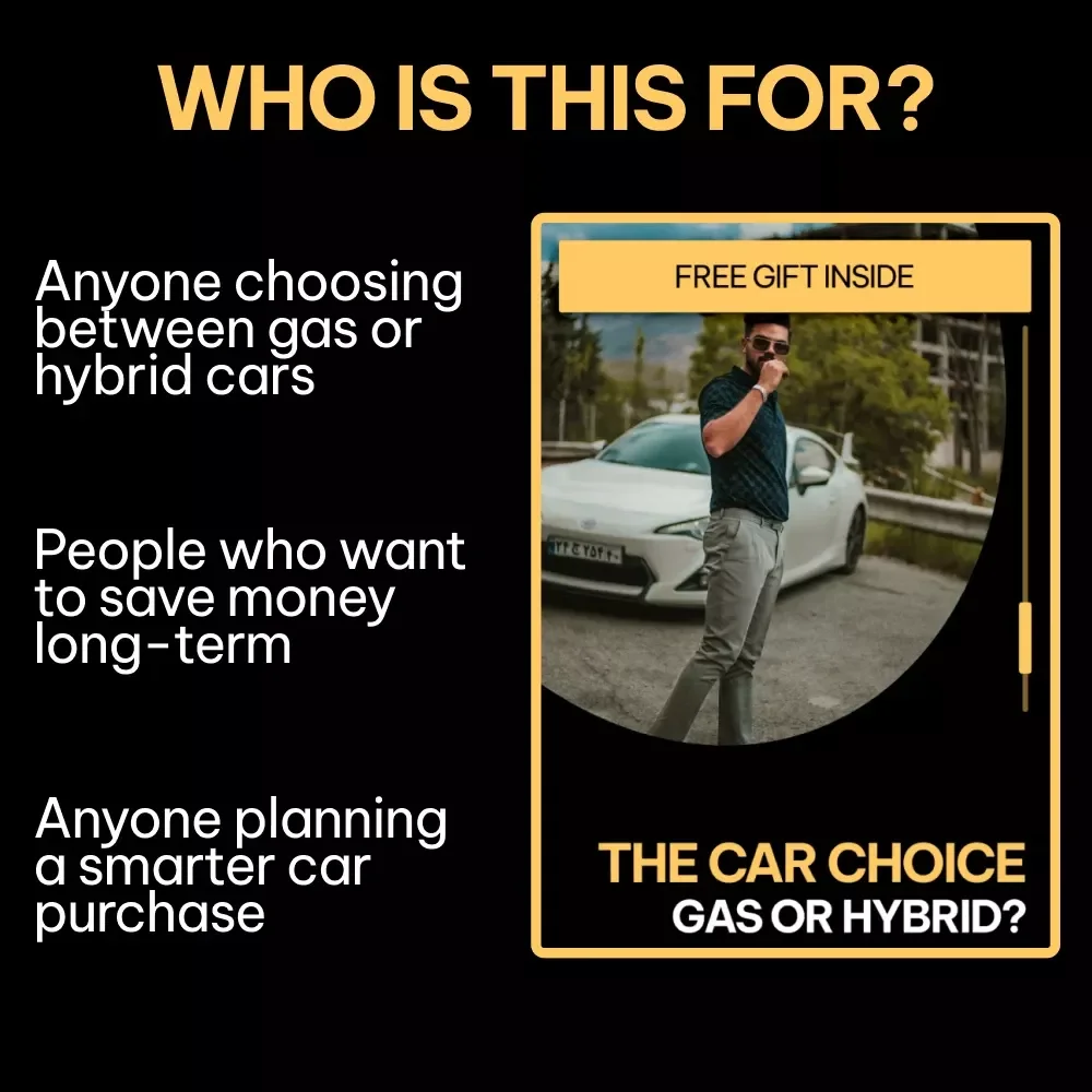 The Car Choice: Gas or Hybrid – Smart Car Buying Guide, Hybrid vs Gas Comparison eBook, Fuel Efficiency & Cost Savings Checklist, Eco-Friendly Vehicle Decision Digital Download