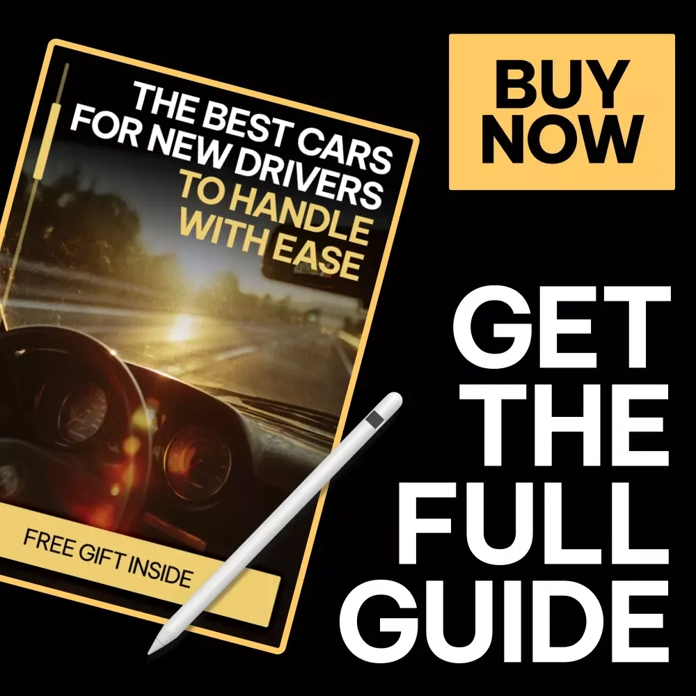 The Best Cars for New Drivers to Handle with Ease | Beginner-Friendly eBook Guide to Easy Cars for New Drivers to Handle