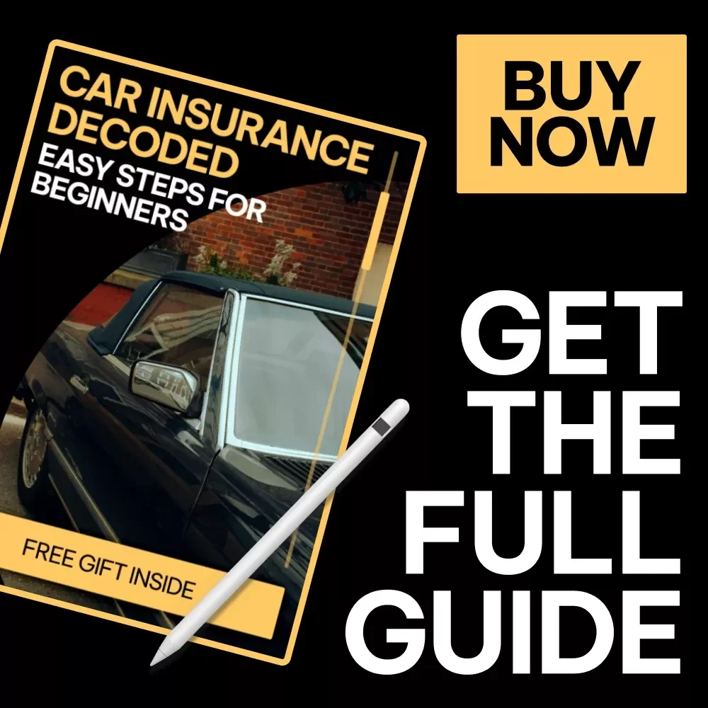 Car Insurance Decoded: Easy Steps for Beginners | Car Insurance Basics for Beginners eBook Guide
