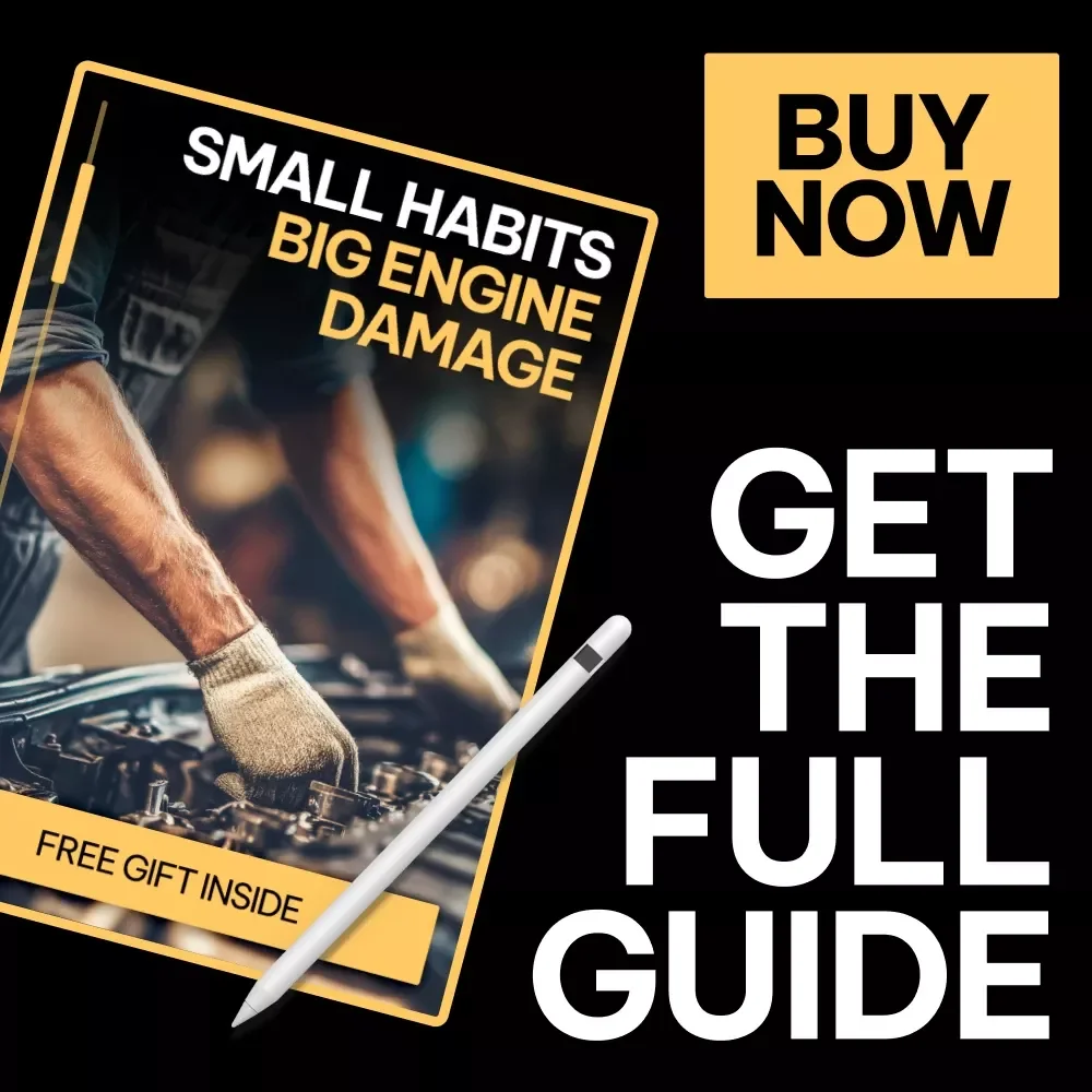 Small Habits Big Engine Damage – Car Maintenance Guide, Engine Care eBook, Prevent Costly Repairs, Smart Driving & Vehicle Longevity Digital Download