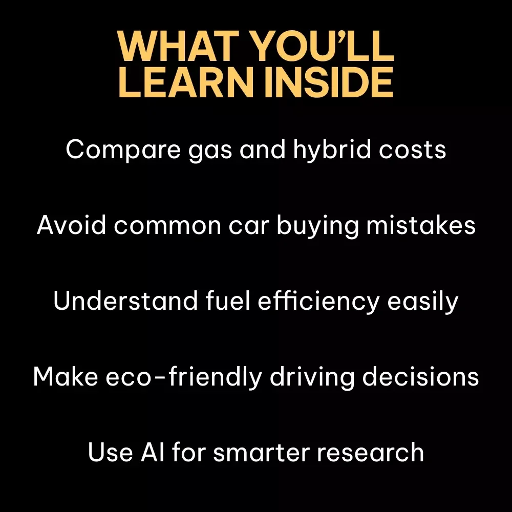 The Car Choice: Gas or Hybrid – Smart Car Buying Guide, Hybrid vs Gas Comparison eBook, Fuel Efficiency & Cost Savings Checklist, Eco-Friendly Vehicle Decision Digital Download