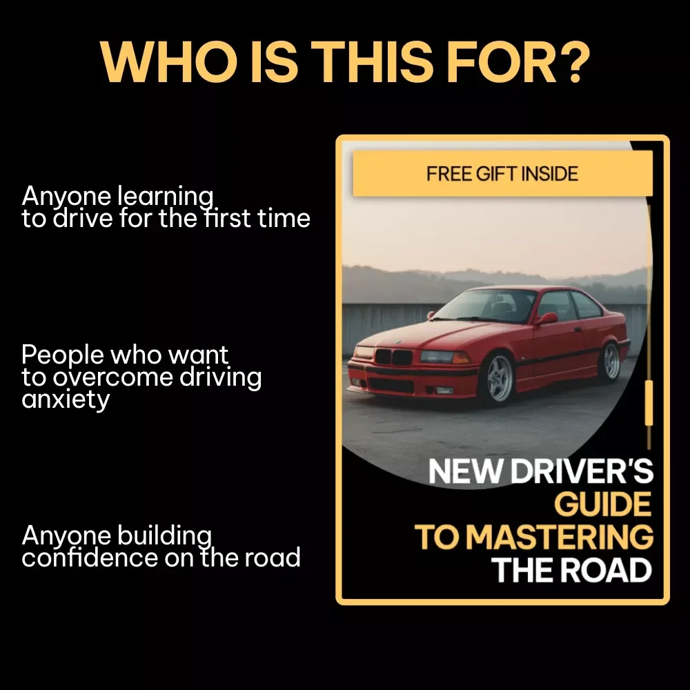 New Driver's Guide to Mastering the Road – Confidence-Building Driving eBook for Beginners, Step-by-Step Road Skills, Mental Prep & Real-World Driving Practice