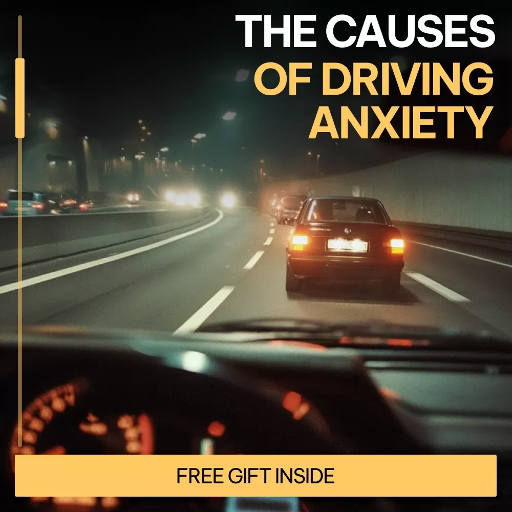 The Causes of Driving Anxiety – Insightful eBook Guide Exploring the causes of driving anxiety, Mental Health & Confidence Behind the Wheel