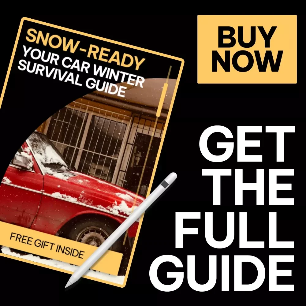 Snow-Ready: Your Car Winter Survival Guide | eBook on how to prepare a car for winter, Winter Driving Safety & Smart Maintenance Checklist