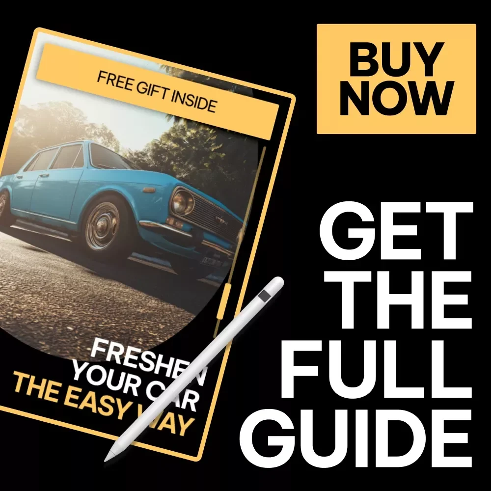 Freshen Your Car the Easy Way: Ultimate Digital Guide, eBook & Checklist for Interior Cleaning, Smart AI Prompts & Easy Car Care Routine