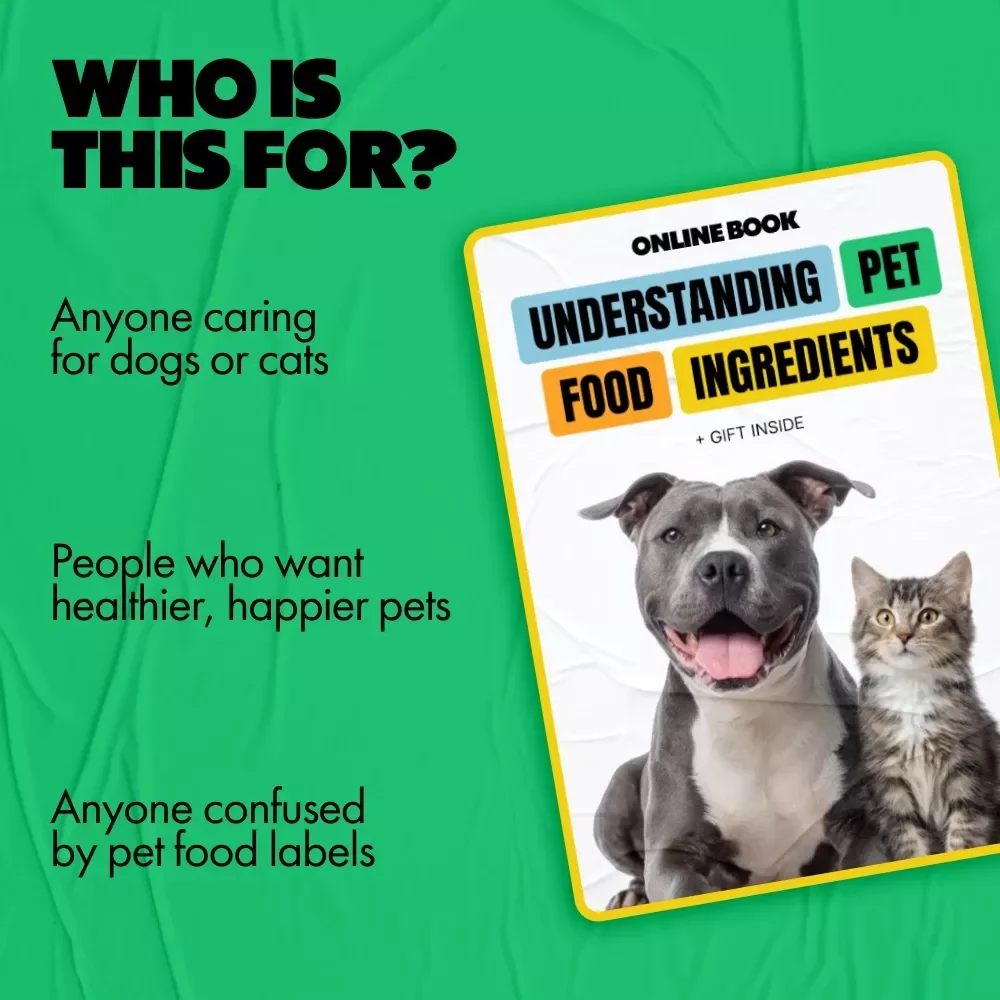 Understanding Pet Food Ingredients | Pet Food Ingredient List Explained eBook for Smarter Dog & Cat Nutrition Choices