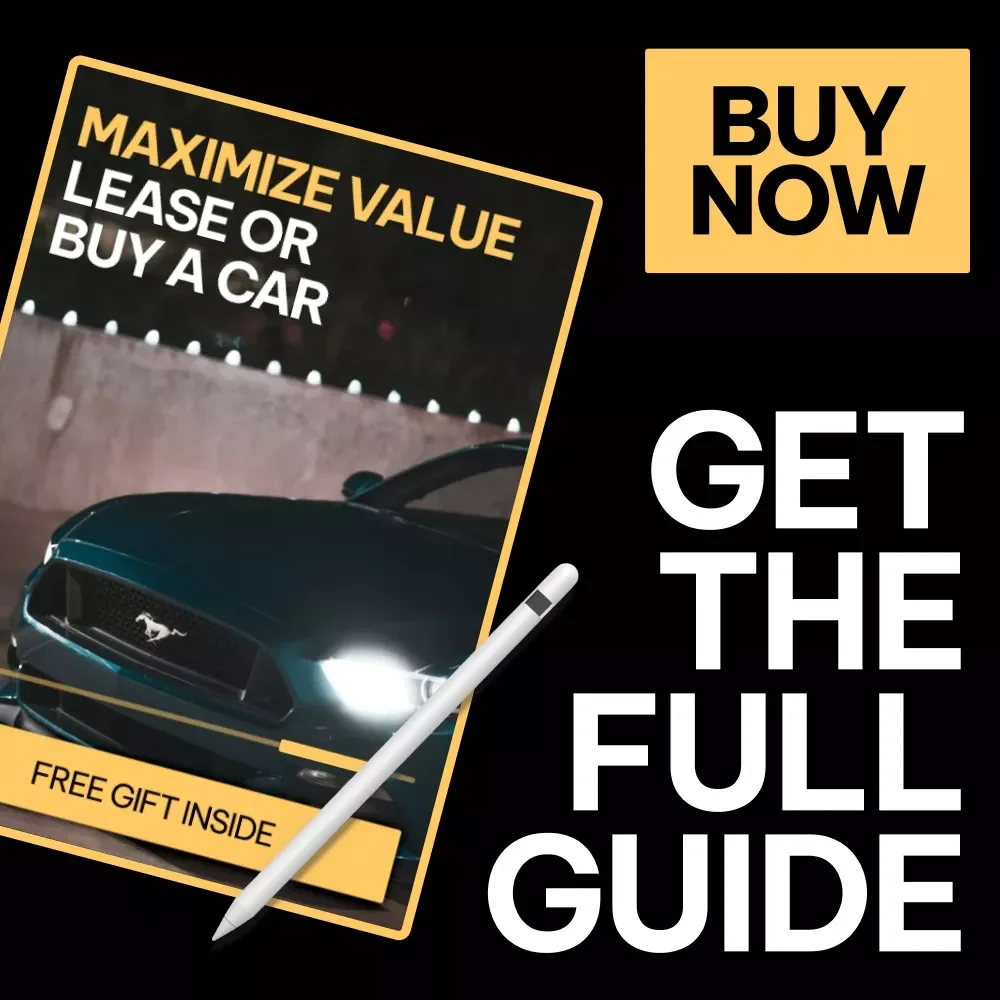 Maximize Value: Lease or Buy a Car | Practical Guide Explaining the Differences Between Leasing and Buying a Car for Smarter Financial Decisions
