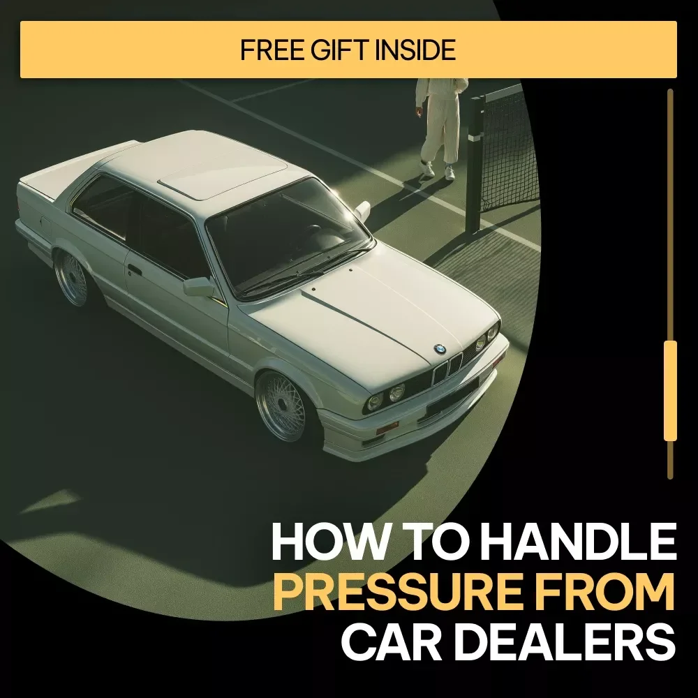 How to Handle Pressure from Car Dealers | Smart Car Buying Checklist | how to handle pressure from car dealers Digital Download