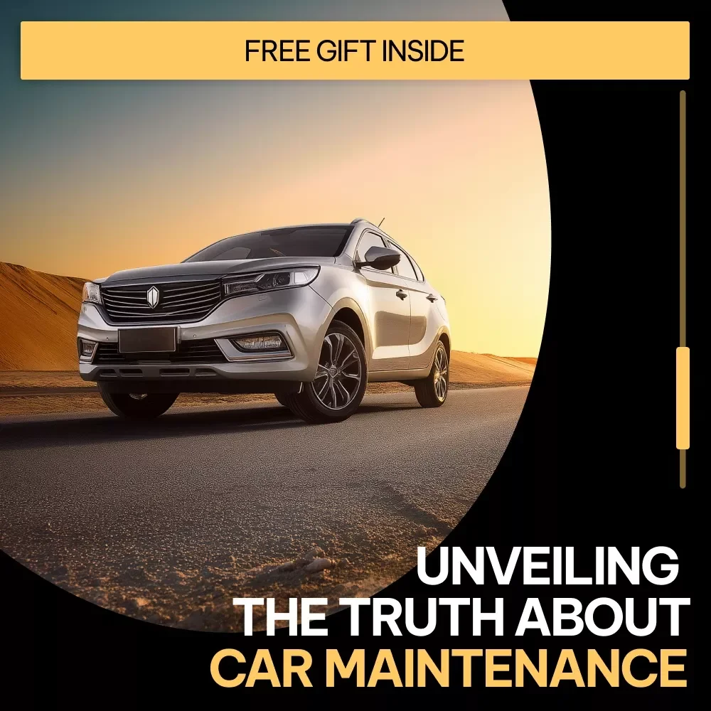 Unveiling the Truth About Car Maintenance | Practical eBook That Exposes Car Maintenance Myths & Saves You Money