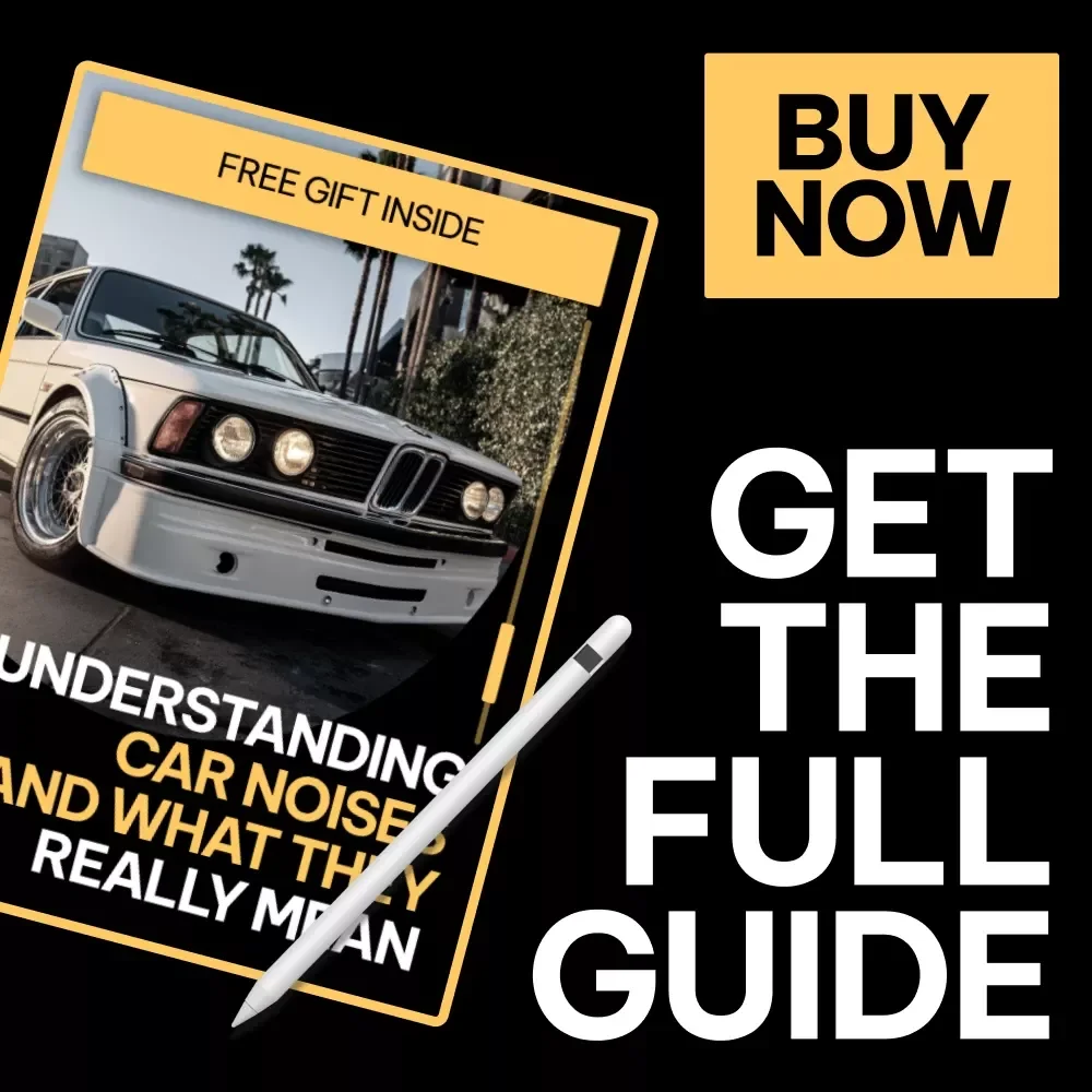 Understanding Car Noises and What They Really Mean | Practical Car Sound Guide eBook for How to Identify Car Noises, DIY Auto Diagnostics & Confident Repairs