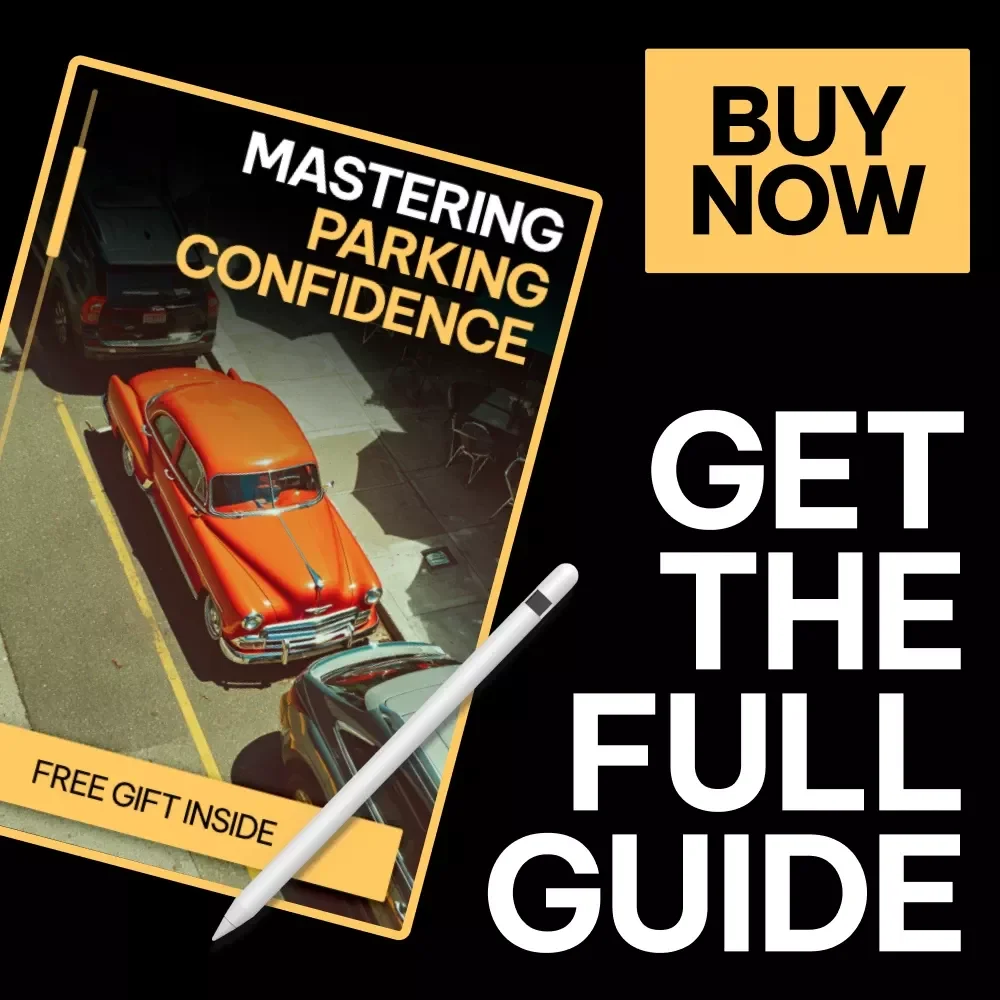 Mastering Parking Confidence | Practical eBook Guide on how to overcome fear of parking | Calm, Confident Driving Skills for Anxious Drivers