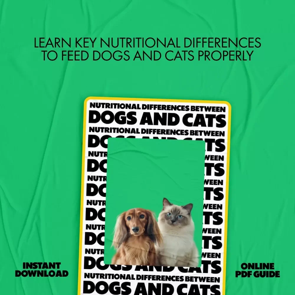 Nutritional Differences Between Dogs and Cats – Essential eBook Guide to Dog and Cat Nutrition Differences for Healthier Pets