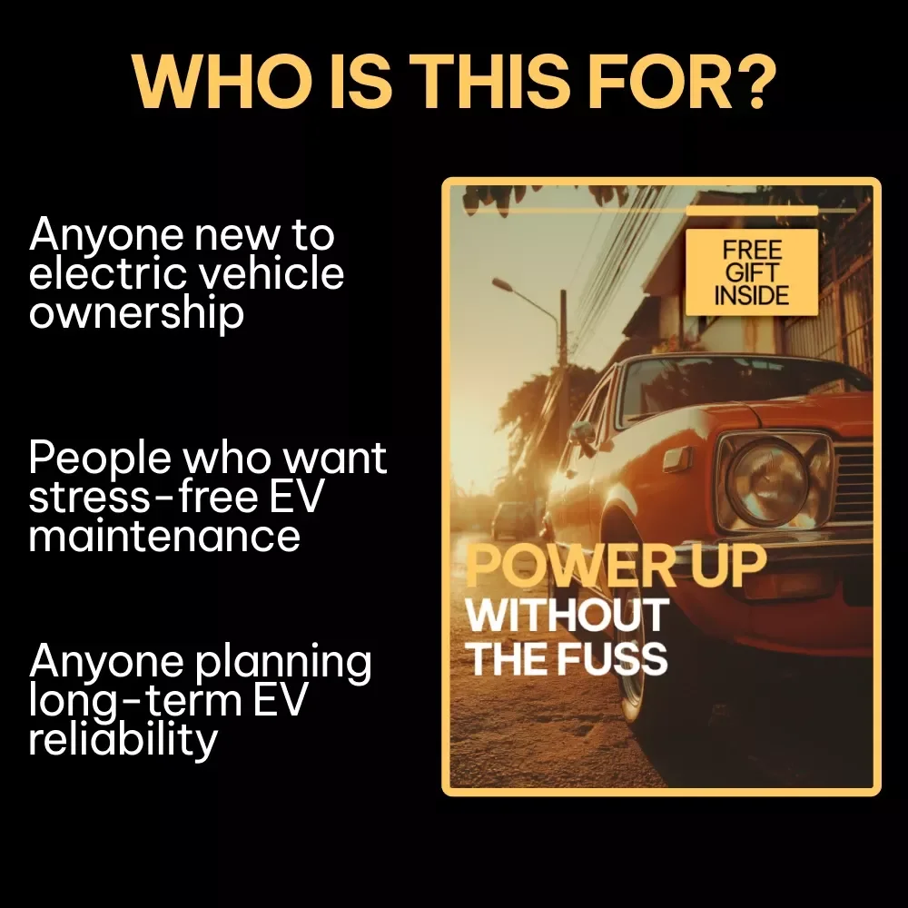 Power Up Without the Fuss | EV Maintenance Guide, Electric Vehicle Care Checklist, Battery Health & Long-Term Reliability eBook