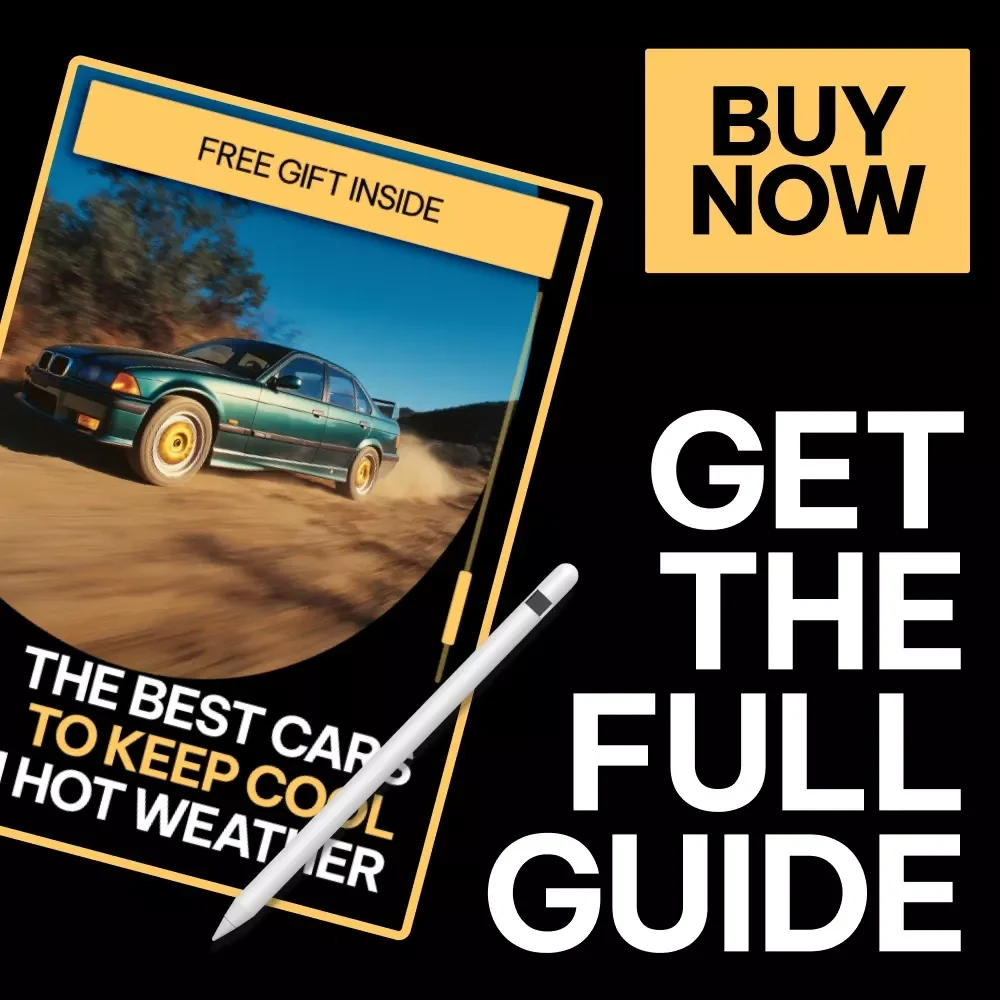 The Best Cars to Keep Cool in Hot Weather – Smart Buyer’s Guide to the best cars for hot weather driving, Cooling Features, and Summer-Ready Car Tips