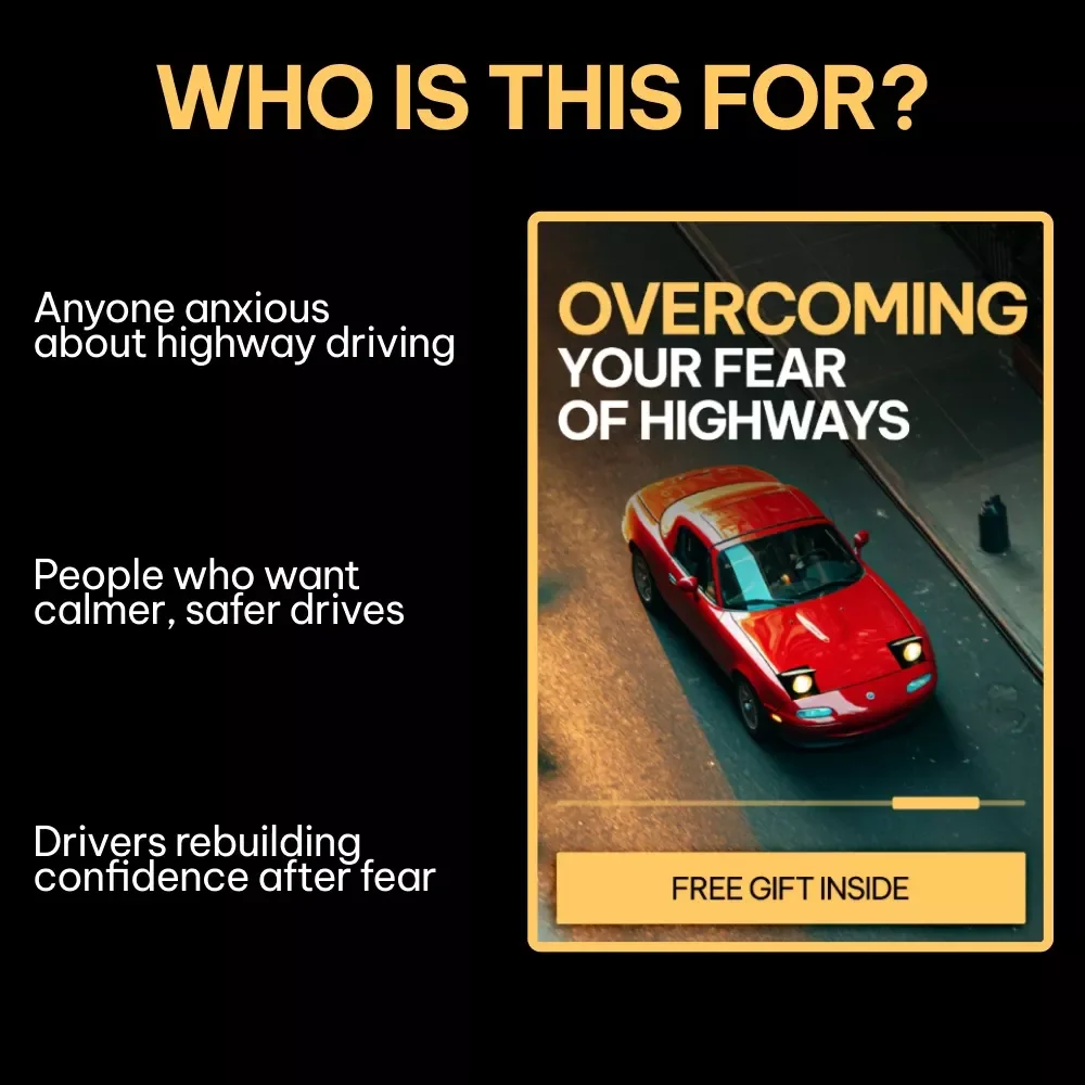 Overcoming Your Fear of Highways – A Practical eBook Guide on How to Overcome Fear of Highways, Build Driving Confidence, and Regain Freedom on the Road