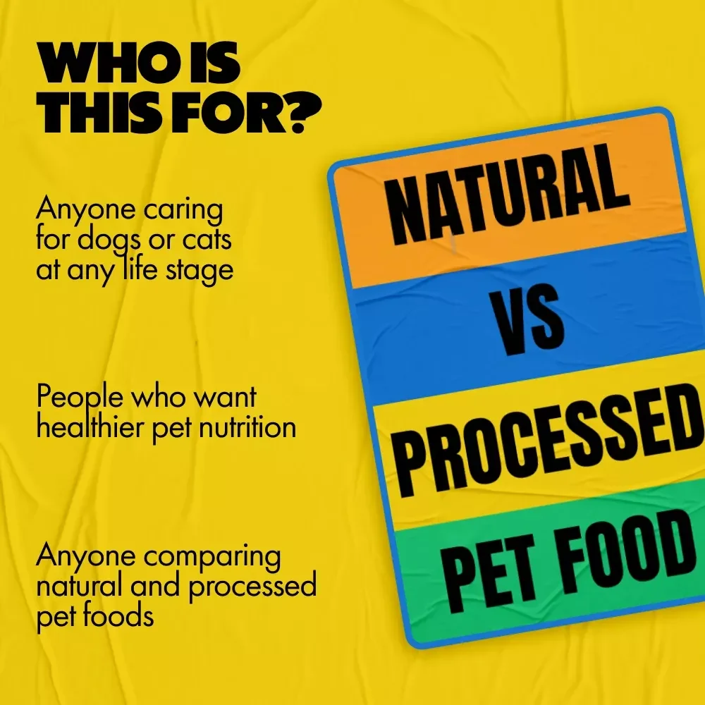 Natural vs Processed Pet Food | Complete Digital Ebook Guide for Smarter, Healthier Pet Nutrition Choices
