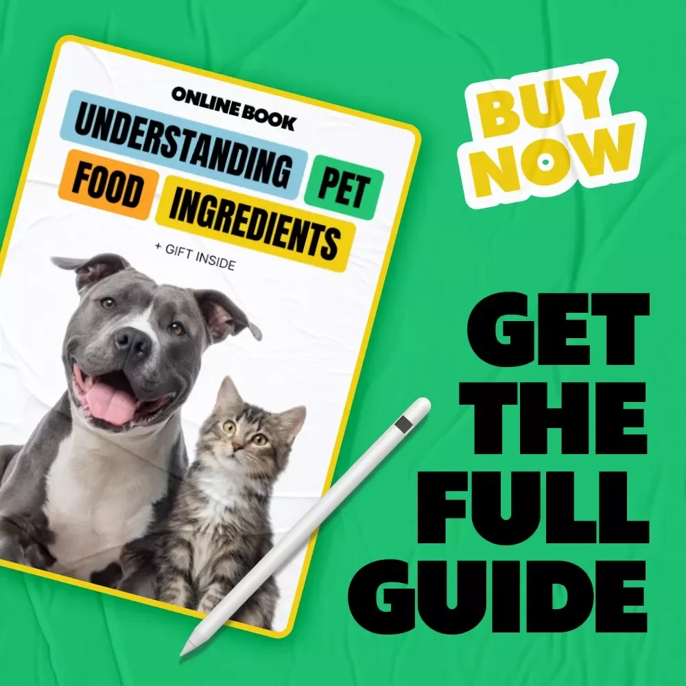 Understanding Pet Food Ingredients | Pet Food Ingredient List Explained eBook for Smarter Dog & Cat Nutrition Choices