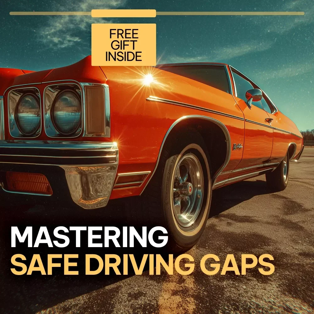 Mastering Safe Driving Gaps: The Ultimate Guide to Maintaining a Safe Following Distance on the Road for Confident, Accident-Free Driving