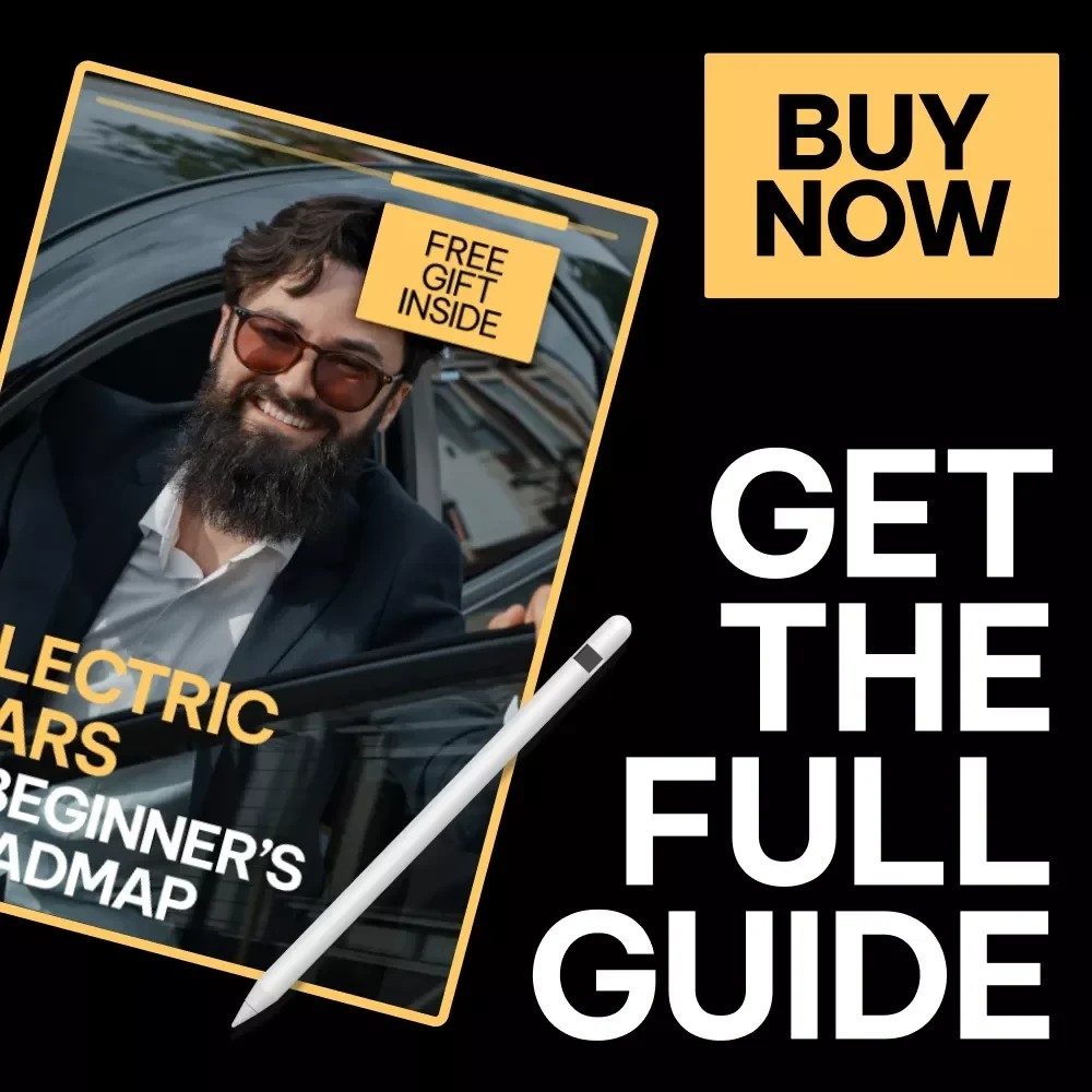 Electric Cars: A Beginner’s Roadmap | Electric Cars Basics for New Buyers | Simple EV Guide, Buying Checklist & Smart Decision Ebook