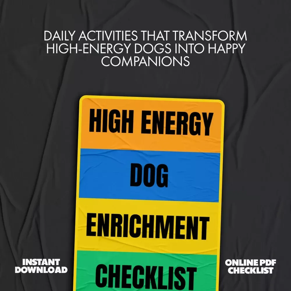 High Energy Dog Enrichment Checklist | Digital Download Guide for Mental Stimulation, Physical Exercise, Interactive Play with Humans, Social Interaction & AI for Smart Enrichment