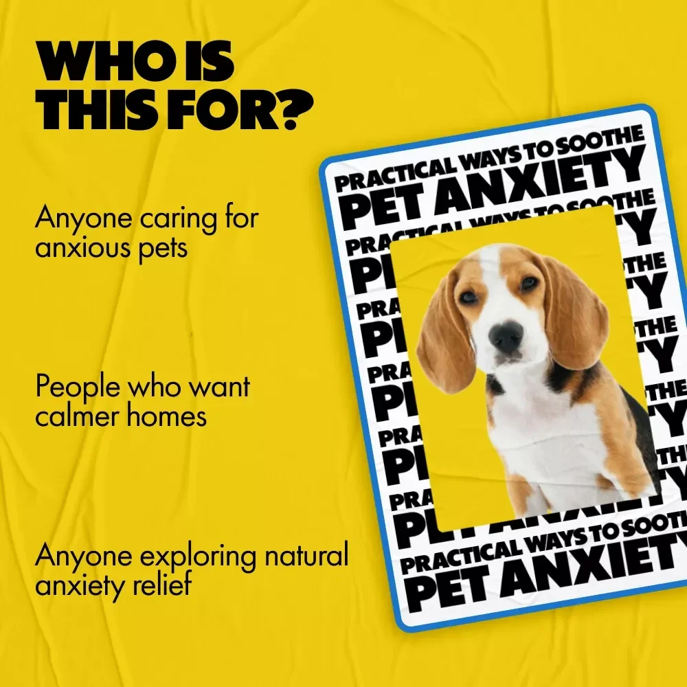 Practical Ways to Soothe Pet Anxiety | Actionable eBook Guide for Pet Anxiety Calming Options & Happier Pets