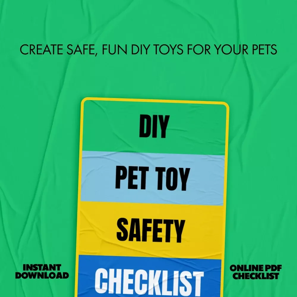DIY Pet Toy Safety Checklist - Essential Guide for Safe and Fun Pet Play