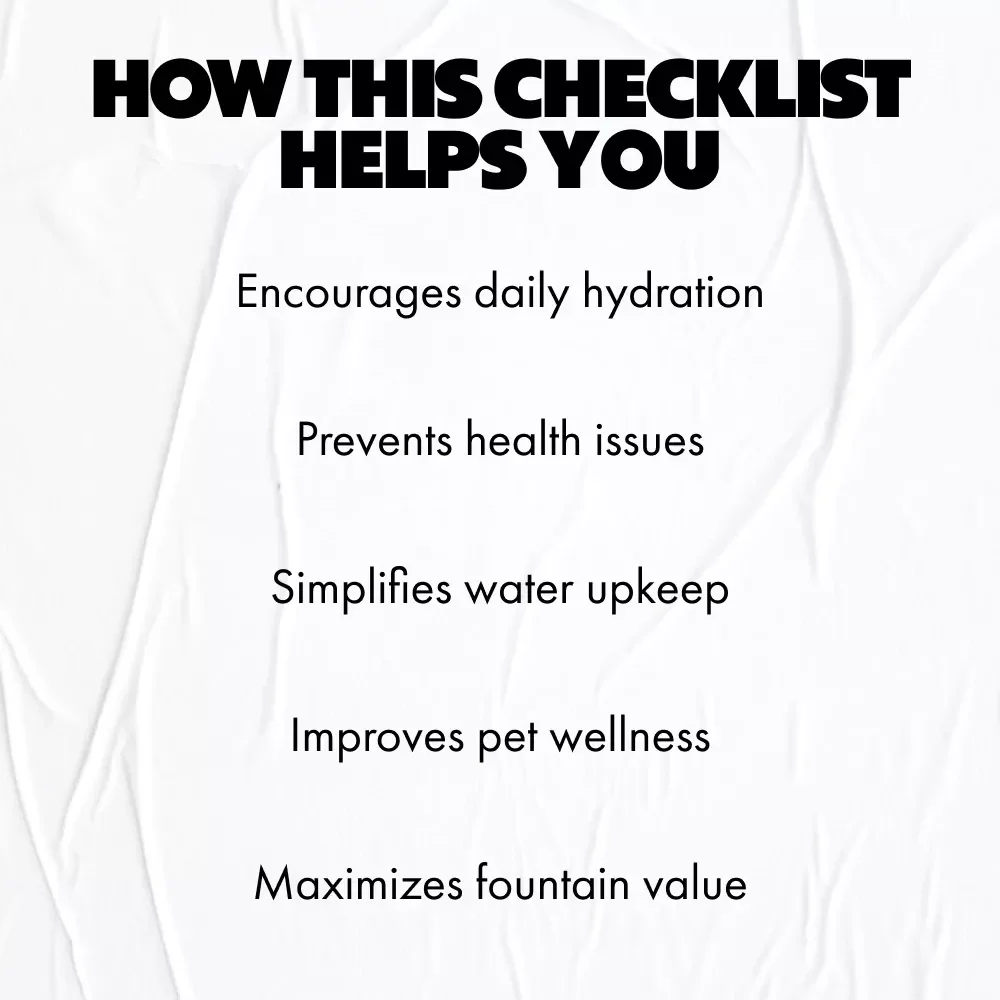 Pet Water Fountain Benefits Checklist | Digital Download Guide to best pet water fountains benefits for Cats & Dogs, Hydration Tips, Printable