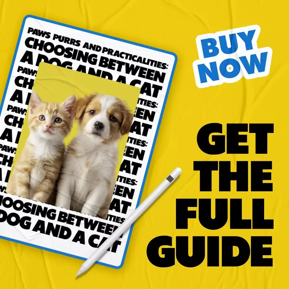 Paws, Purrs, and Practicalities: Choosing Between a Dog and a Cat | Digital Pet Guide on the Differences Between Dog and Cat Ownership | Smart Decision Checklist & Lifestyle Fit eBook